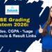 CBSE Grading System 2026 Grades, CGPA - %age Formula & Result Links