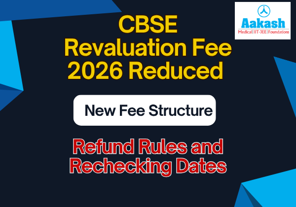 CBSE Revaluation Fee 2026 Reduced