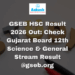 GSEB HSC Result 2026 Out Check Gujarat Board 12th Science & General Stream Result @gseb.org