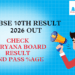 HBSE 10th Result 2026 OUT — Check Haryana Board Result and Pass %age