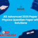 JEE Advanced 2026 Paper 1 Physics Question Paper with Solutions
