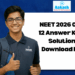 neet 2026 code 12 answer key and solutions download pdf