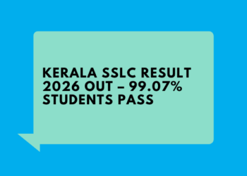 Kerala SSLC Result 2026 OUT – 99.07% Students Pass