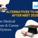 Alternatives to MBBS After NEET 2026: Best Medical Courses & Career Options