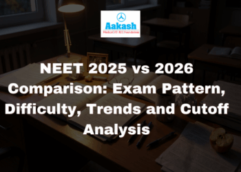NEET 2025 vs 2026 Comparison Exam Pattern, Difficulty, Trends and Cutoff Analysis