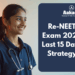 Re-NEET Exam 2026 Last 15 Days Strategy