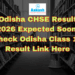 Odisha CHSE Result 2026 Expected Soon Check Odisha Class 12 Result Link Here