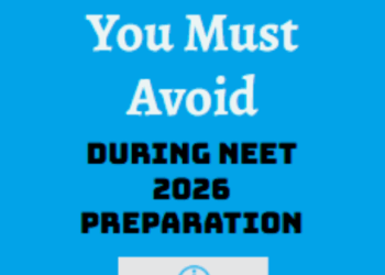 NEET 2026 Mistakes: Top 10 Things You Must Avoid