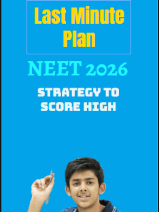 NEET 2026 Last Day Plan:  Avoid Mistakes & Score High