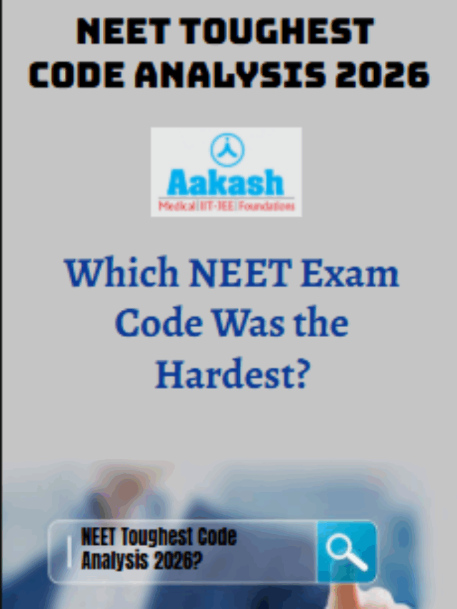 Which NEET 2026 Code Was Toughest? – Full Analysis