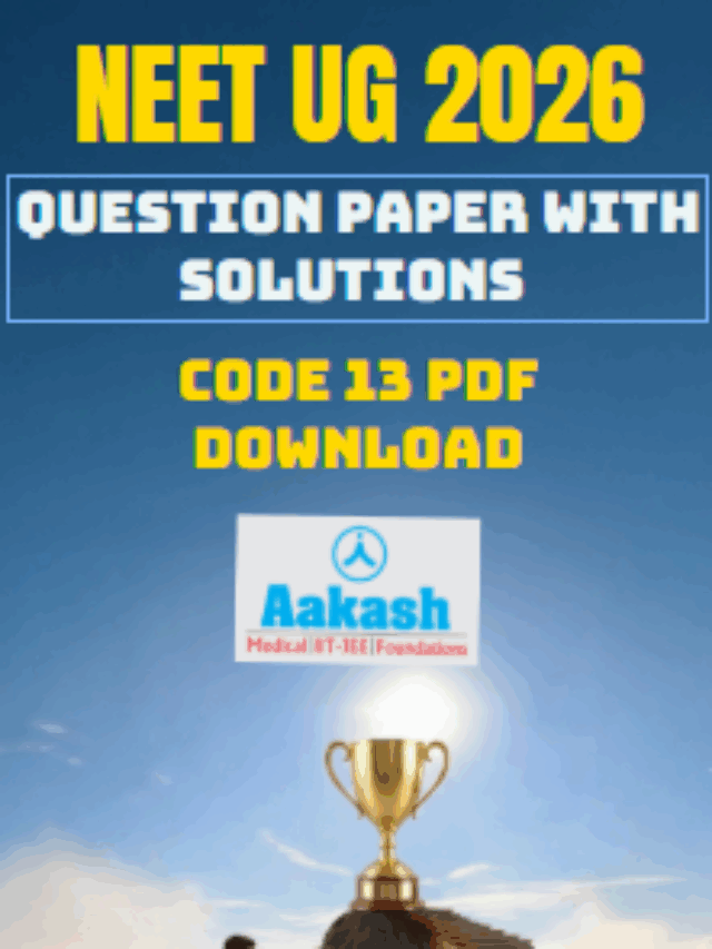 NEET 2026 Code 13 PDF Download: Question Paper with Solutions