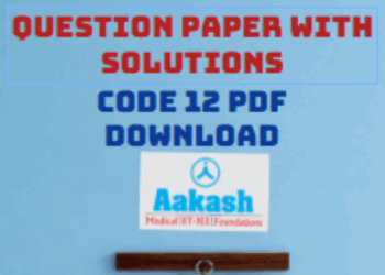 NEET 2026 Code 12 PDF: Question Paper + Solutions