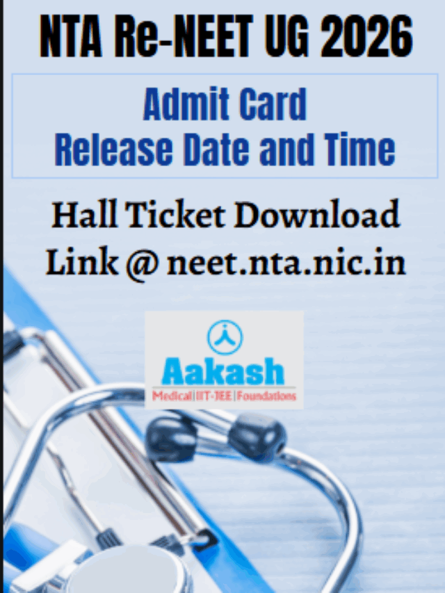 NTA Re-NEET UG 2026 Admit Card: Expected Date & Latest Update