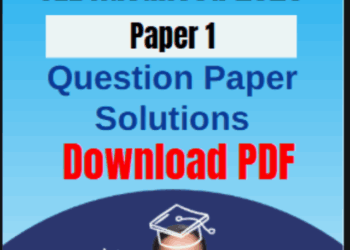 JEE Advanced 2026 Paper 1: Question Paper Solutions PDFs