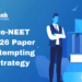 Re-NEET 2026 Paper Attempting Strategy