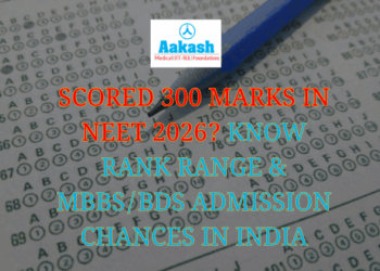 300 Marks in NEET 2026 Rank, College & Admission Chances