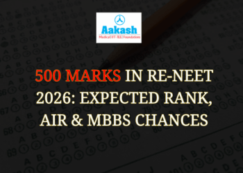 500 Marks in Re-NEET 2026: Expected Rank, AIR & MBBS Chances