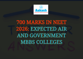 700 Marks in NEET 2026 Expected AIR and Government MBBS Colleges