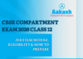 CBSE Class 12 Compartment Exam 2026 guide covering supplementary exam dates, eligibility, application process, admit card, preparation tips, result date and latest CBSE rules.