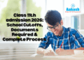 Class 11th admission_ 2026 School Cutoffs, Documents Required & Complete Process
