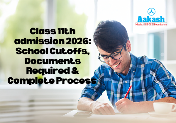 Class 11th admission_ 2026 School Cutoffs, Documents Required & Complete Process