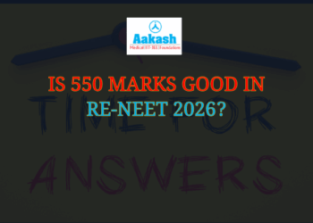 Is 550 Marks Good in NEET 2026? Expected Rank, MBBS & College Chances
