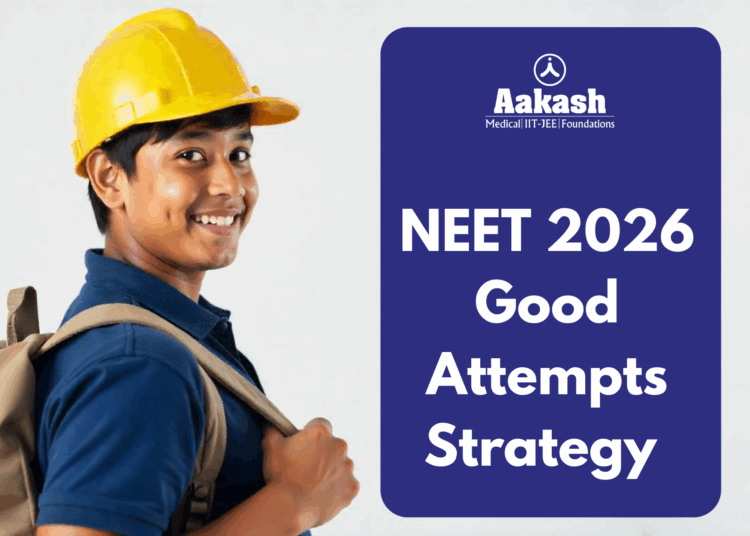 NEET 2026 Good Attempts Strategy