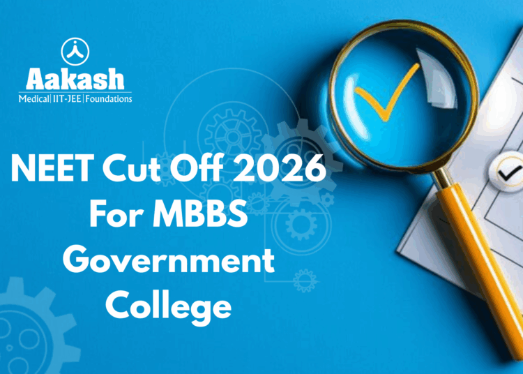 NEET Cut Off 2026 For MBBS Government College