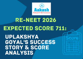 Re-NEET 2026 Expected Score 711: Uplakshya Goyal's Success Story & Score Analysis