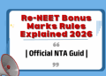 Re-NEET Bonus Marks Rules Explained 2026 | Official NTA Guide