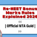 Re-NEET Bonus Marks Rules Explained 2026 | Official NTA Guide