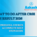 CBSE 12th Result 2026 declared? Explore college admissions, best courses after 12th, entrance exams, counselling, scholarships and complete career guidance after Class 12.