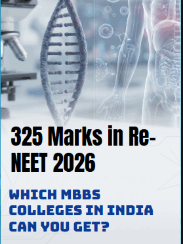 Expected Rank for 325 Marks in NEET 2026: Which MBBS Colleges in India Can You Get?