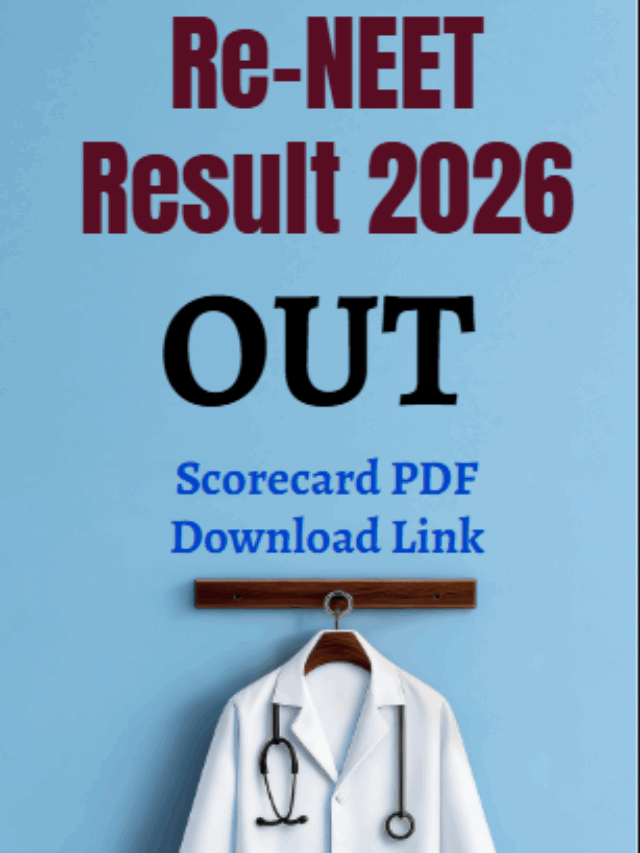 Re-NEET Result 2026 Out: Scorecard PDF Download Link