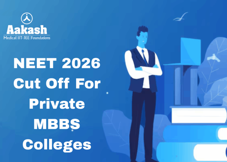 NEET 2026 Cut Off For Private MBBS Colleges