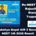 Re-NEET 2026 Rajasthan State Topper Uplakshya Goyal AIR 3 Success