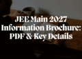JEE Main 2027 Information Brochure PDF & Key Details
