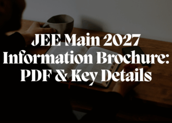 JEE Main 2027 Information Brochure PDF & Key Details